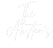 Custom Neon: The
 Abston’s