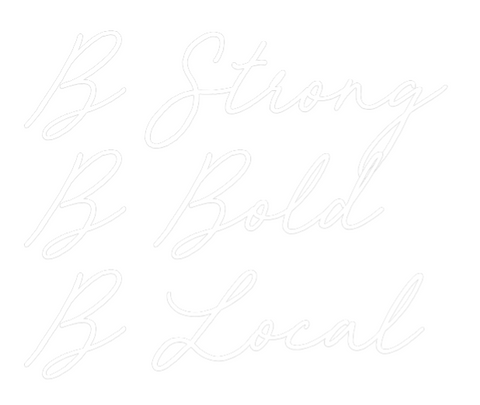 Custom Neon: B Strong
B B...