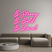 Custom Neon: B Strong
B B...