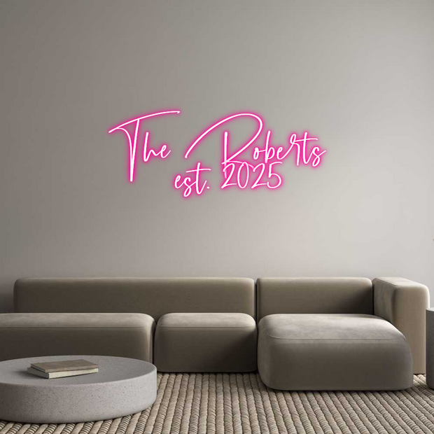 Custom Neon: The Roberts 
...