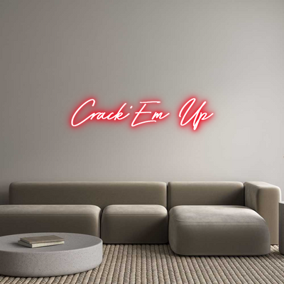 Custom Neon: Crack'Em Up