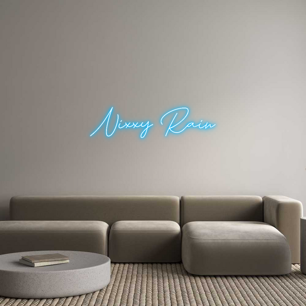 Custom Neon: Nixxy Rain