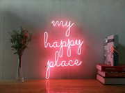 My Happy Place neon Sign