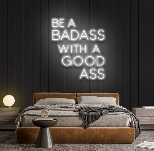 Be A BADASS With A GOOD ASS | Neon Sign Light | Gym sign