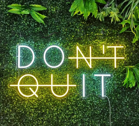 Don't quit (Do it) neon sign