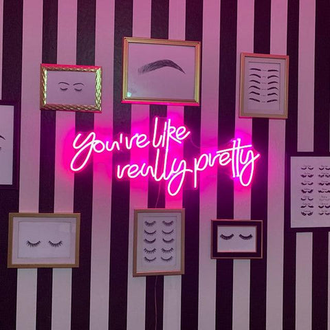 Custom Neon Sign You're like really pretty For Love Wall Decor LED - Neon On Demand